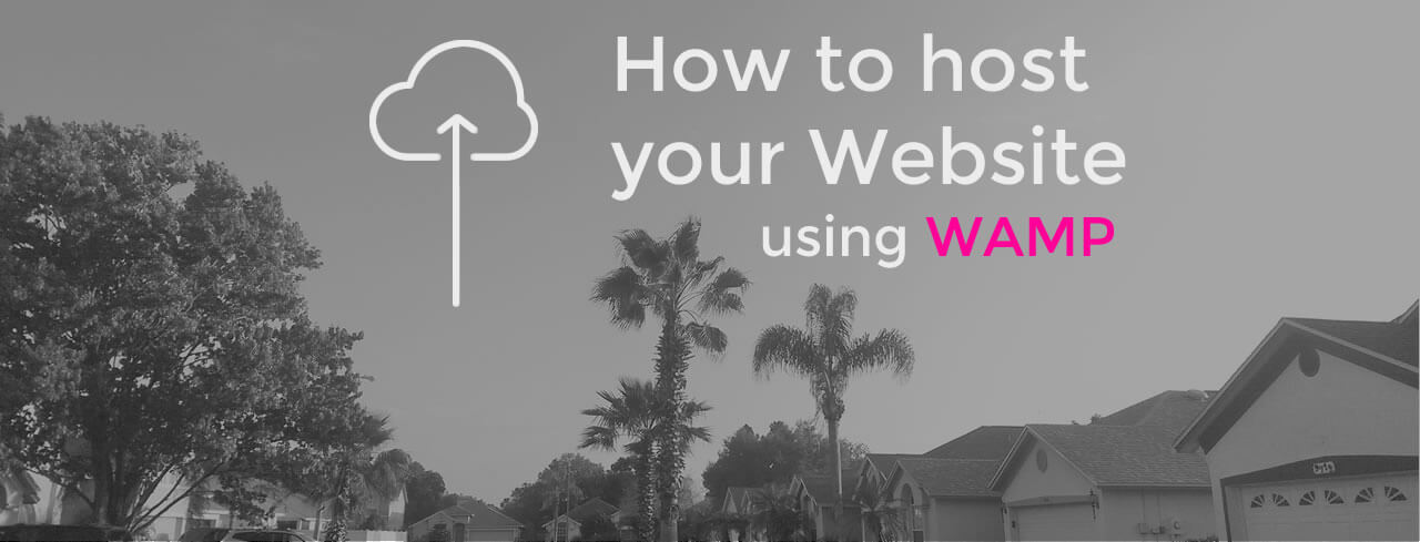 How to host your own website using WAMP Server